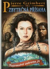 kniha Tajemství ostrova Ji. Svazek 2, - Zbytečná přísaha, Talpress 2004