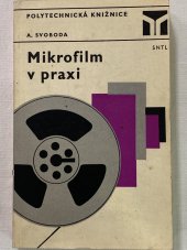 kniha Mikrofilm v praxi Určeno [také] posl. odb. škol, SNTL 1976