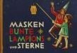 kniha Masken Bunte Lampions und Sterne, Karl Nitzsche 1961