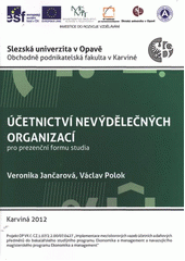 kniha Účetnictví nevýdělečných organizací pro prezenční formu studia, Slezská univerzita v Opavě, Obchodně podnikatelská fakulta v Karviné 2012
