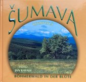 kniha Šumava rozkvetlá, Fotorisk 2004
