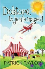 kniha Doktore, to je ale mazec!, Leda 2018