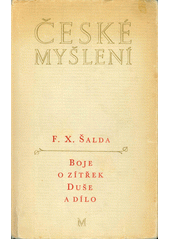 kniha České myšlení sv. 4 - Boje o zítřek - Duše a dílo, Melantrich 1973