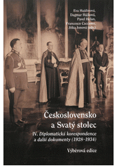 kniha Československo a Svatý stolec IV. - Diplomatická korespondence a další dokumenty 1928-1934 - výběrová edice, Masarykův ústav a Archiv AV ČR 2020