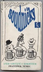 kniha Soudničky, aneb, Loučení s Rokrštem, Československý spisovatel 1971
