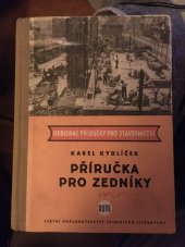 kniha Příručka pro zedníky Určeno zednickým učňům a vyučeným zedníkům, SNTL 1957