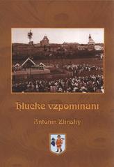 kniha Hlucké vzpomínání, Městský úřad Hluk 2009