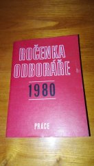 kniha Ročenka odboráře 1980, Práce 1980