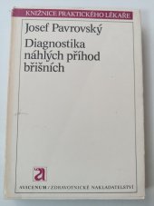 kniha Diagnostika náhlých příhod břišních, Avicenum 1981