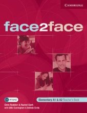 kniha face2face Elementary Teacher’s Book, Cambridge English University Press 2005