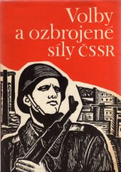 kniha Volby a ozbrojené síly ČSSR [Sborník fot. a dokumentů], Naše vojsko 1976