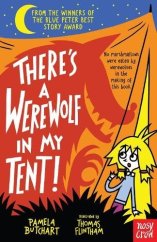 kniha There's a Werewolf In My Tent!, Nosy Crow Ltd 2017