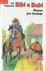 kniha Bibi a Bubi 7. - Domov pro kovboje, Egmont 1994