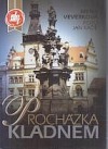 kniha Procházka Kladnem 50 kladenských budov, Nezávislý novinář (IV) 1999