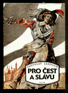 kniha Pro čest a slávu dobrodružný příběh z třicetileté války, Blok 1990