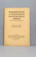 kniha Rostlinné útvary a společenstva Rakovnického okresu (II. dílu Květeny v Plzeňsku část 1), s.n. 1934