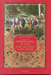 kniha Jules Vern: Dobrodružství tří Rusů a tří Angličanů v Jižní Africe, Hachette 2025
