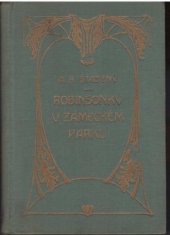 kniha Robinsonky v zámeckém parku, E. Šolc 1916