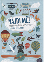 kniha Najdi mě dobrodružství ve vzduchu s vlkem Bernardem :  - zostři si zrak i myšlení, Bambook 2021