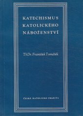 kniha Katechismus katolického náboženství, Ústřední církevní nakladatelství 1955