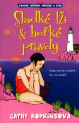 kniha Sladké lži & hořké pravdy, BB/art 2006