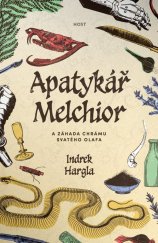 kniha Apatykář Melchior a záhada chrámu svatého Olafa, Host 2025