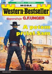 kniha A potom přišel Sam Western-Bestseller 666, MOBA 2024