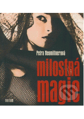 kniha Milostná magie, Triton 2007