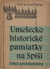 kniha Umelecko-historické pamiatky na Spiši 1. diel Architektúra, Vlastným nákladom 1936
