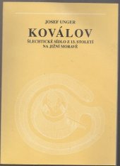 kniha Koválov šlechtické sídlo z 13. století na jižní Moravě, Muzejní a vlastivědná společnost 1994