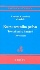 kniha Kurs trestního práva trestní právo hmotné : obecná část, C. H. Beck 2009