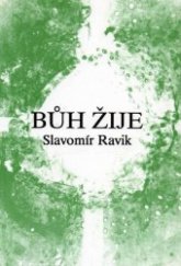 kniha Bůh žije (přírodní zákony dosvědčují jeho existenci), Pražská imaginace 1990