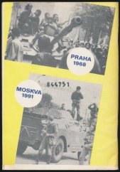 kniha Fakta ze zákulisí Praha 1968-Moskva 1991, Cesty 1991