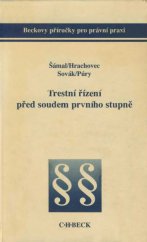 kniha Trestní řízení před soudem prvního stupně, C. H. Beck 1996