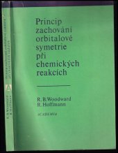 kniha Princip zachování orbitalové symetrie při chemických reakcích, Academia 1973