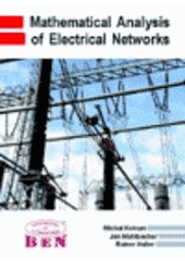 kniha Mathematical analysis of electrical networks, BEN - technická literatura 2004
