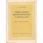 kniha Česko-ruské obchodní styky v minulosti (10.-18. století), SPN 1954
