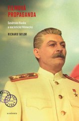 kniha Filmová propaganda Sovětské Rusko a nacistické Německo, Academia 2016