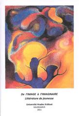 kniha De l'image à l'imaginaire littérature de jeunesse, Gaudeamus 2011