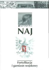 kniha Opawskie naj. Fortyfikacja i garnizon wojskowy, Miasto Statutowe Opawa 2007