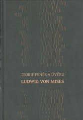 kniha Teorie peněz a úvěru , Institut liberálních studií 2024