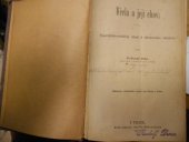 kniha Včela a její chov Theoreticko-praktický návod k rozumovému včelaření, Nákladem včelařského spolku pro Čechy 1877