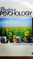 kniha Positive psychology The scientific and Practical Exploration of Human Strenghts, Sage Publications, Inc. 2007