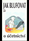 kniha Jak blufovat o účetnictví, Talpress 1996