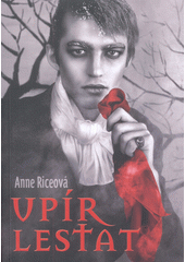 kniha Upír Lestat, Československý spisovatel 2013