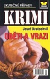 kniha Oběti a vrazi skutečné kriminální případy, Víkend  2007