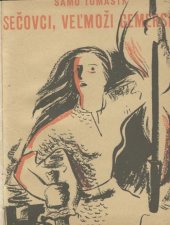 kniha Sečovci, veľmoži gemerskí historická povesť, L. Mazáč 1935