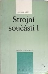 kniha Strojní součásti I Učebnice pro 2. roč. stř. prům. škol strojnických, SNTL 1990