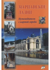 kniha Marianskije Lazni putevoditel' s kartoj goroda, P. Němec 2008