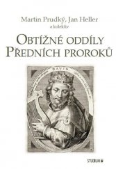 kniha Obtížné oddíly Předních proroků, Karmelitánské nakladatelství 2014